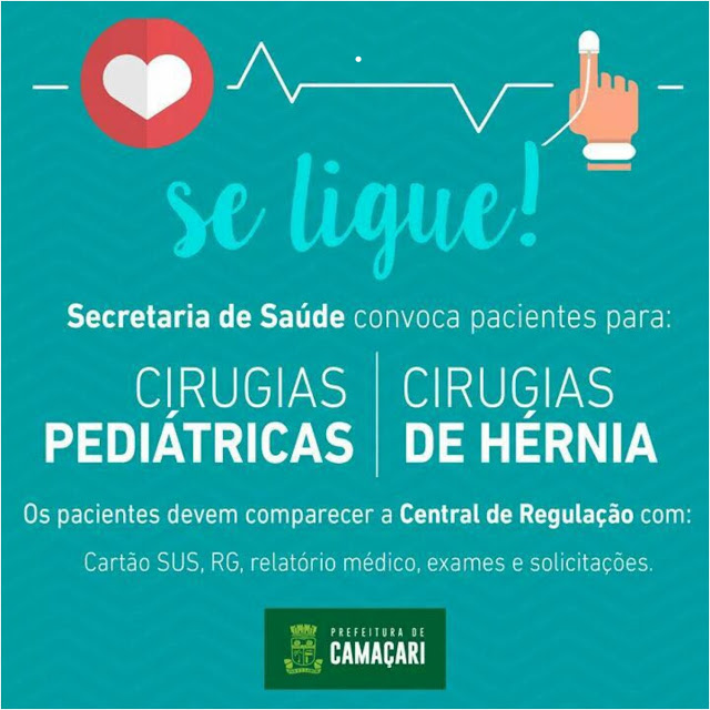 🚨  A SECRETÁRIA DE SAÚDE DE CAMAÇARI CONVOCA TODOS  PACIENTES QUE AGUARDAM PARA  CIRURGIA PEDIÁTRICAS E DE HÉRNIAS