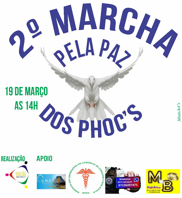 🚨 2° MARCHA PELA PAZ ACONTECERÁ  ENTRE BAIRROS  DOS PHOC"s EM CAMAÇARI.