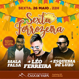 🚨SEXTA FORROZEIRA Dia 26 De maio Casa de Taipa