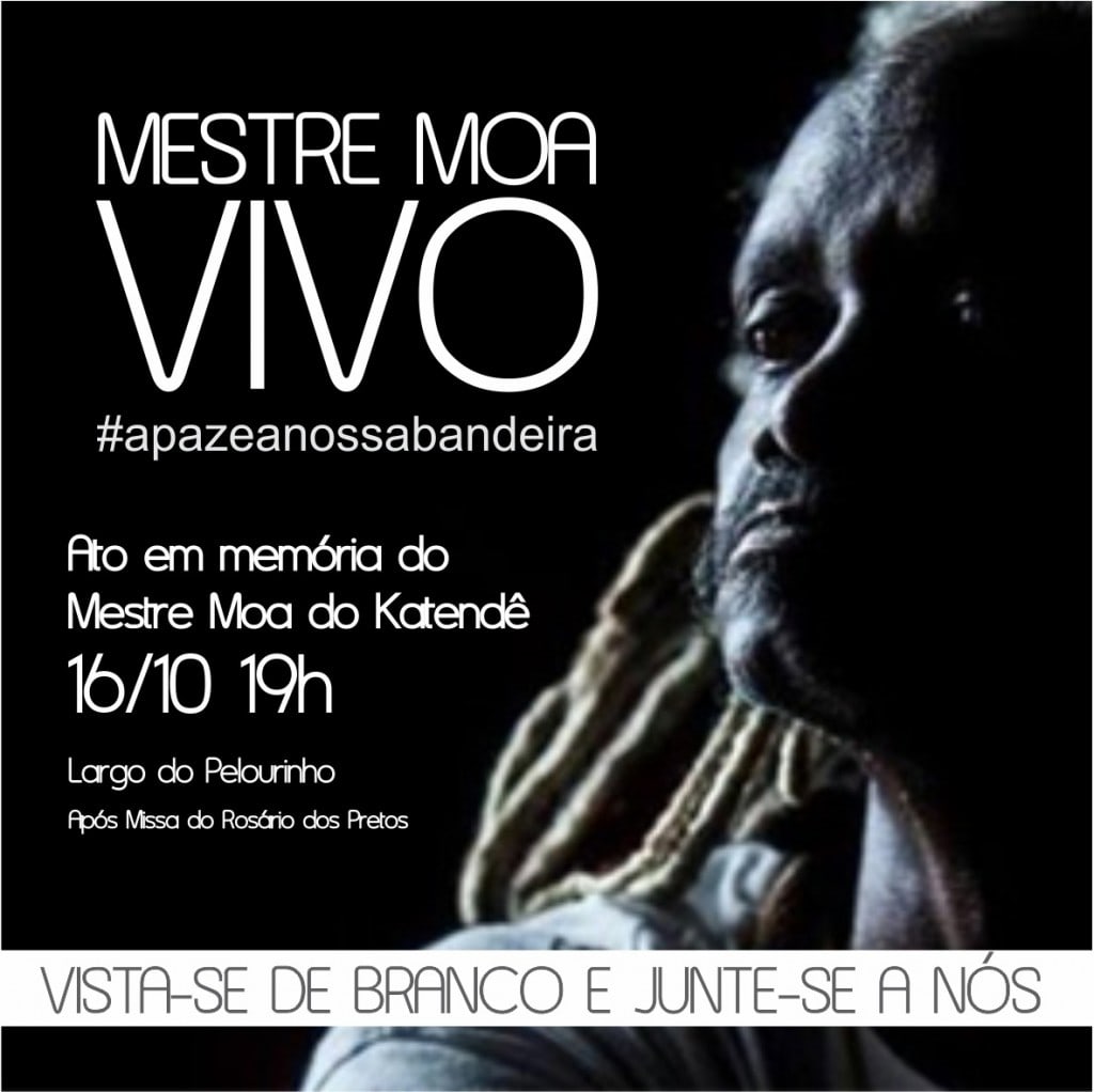 Ato em Memória do Mestre Moa do Katendê ocorre nesta terça (16) no Pelô